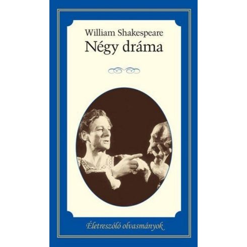 William Shakespeare: Négy dráma