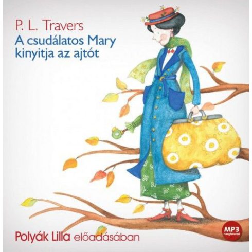 Pamela Lyndon Travers: A csudálatos Mary kinyitja az ajtót - Hangoskönyv (MP3)