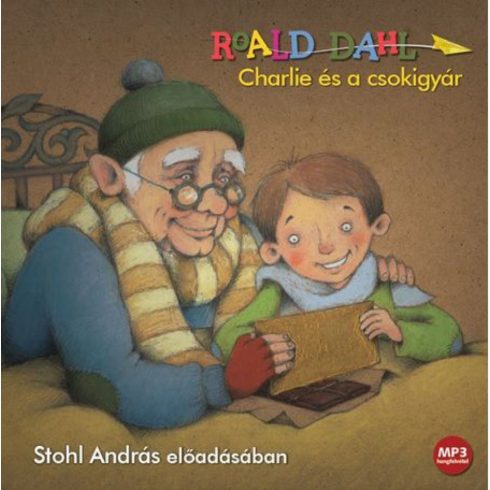 Roald Dahl: Charlie és a csokigyár - Hangoskönyv - Mp3