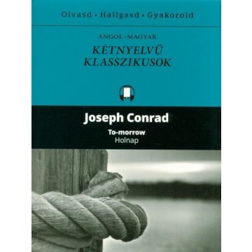 Joseph Conrad: Holnap - To-morrow
