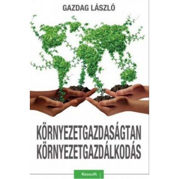   Gazdag László: Környezetgazdaságtan-Környezetgazdálkodás