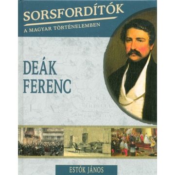 Estók János: Deák Ferenc
