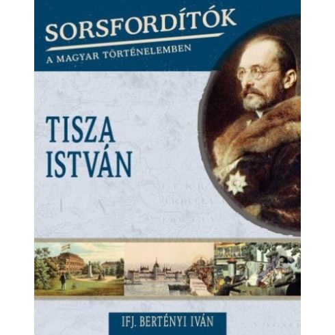 Bertényi Iván: Tisza István