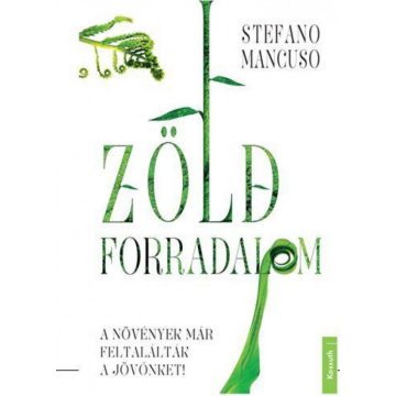 Stefano Mancuso: Zöld forradalom