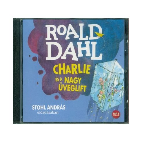 Roald Dahl: Charlie és a nagy üveglift - Hangoskönyv