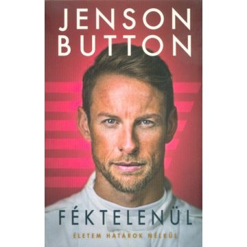 Jenson Button: Féktelenül