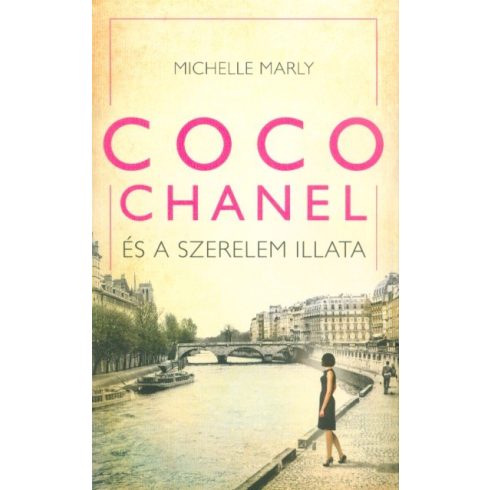 Michelle Marly: Coco Chanel és a szerelem illata