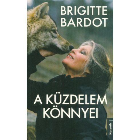 Anne-Cécile Huprelle, Brigitte Bardot: A küzdelem könnyei