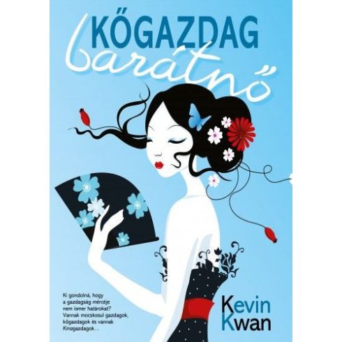 Kevin Kwan: Kőgazdag barátnő