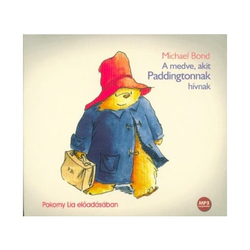 Michael Bond: A medve, akit Paddingtonnak hívnak - Hangoskönyv