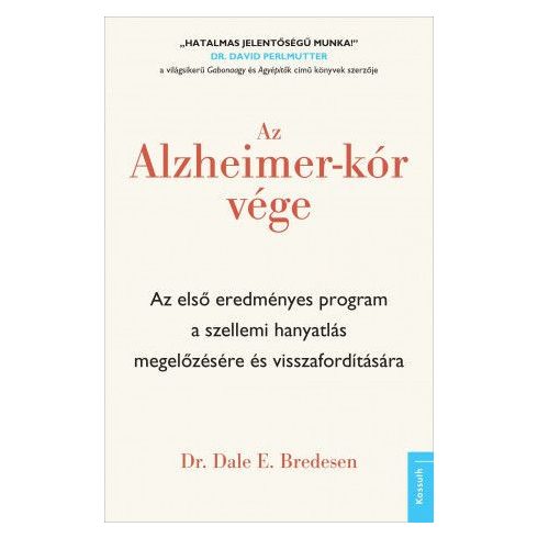 Dr. Dale E. Bredesen: Az Alzheimer-kór vége