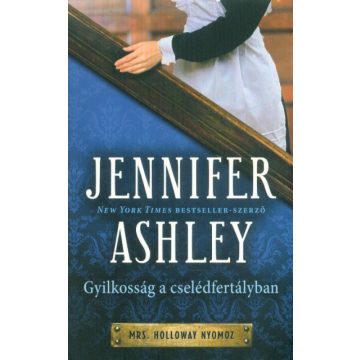 Jennifer Ashley: Gyilkosság a cselédfertályban