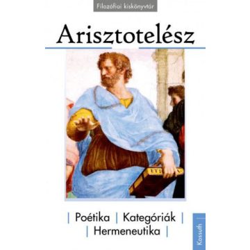 Arisztotelész: Poétika, Kategóriák, Hermeneutika