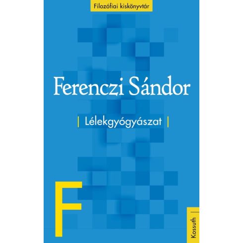 Ferenczi Sándor: Lélekgyógyászat