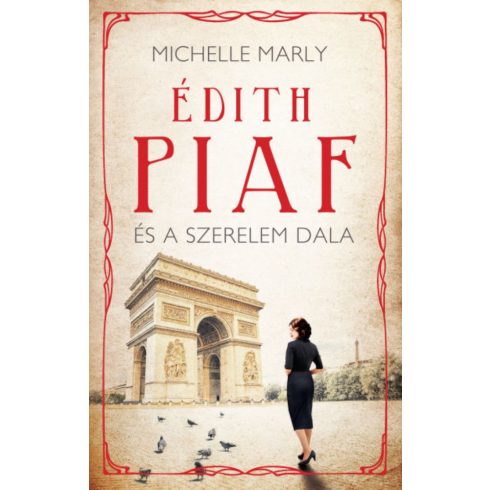 Michelle Marly: Édith Piaf és a szerelem dala