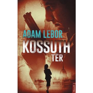 Adam LeBor: Kossuth tér