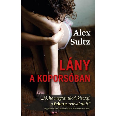 Alex Sultz: Lány a koporsóban