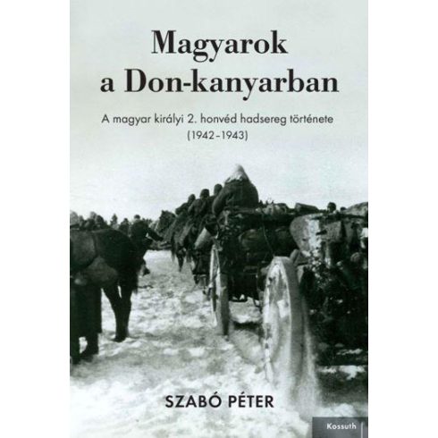 SZABÓ PÉTER: Magyarok a Don-kanyarban