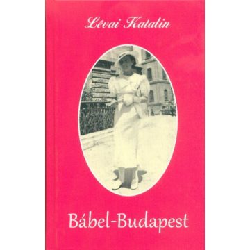 Lévai Katalin: Bábel - Budapest