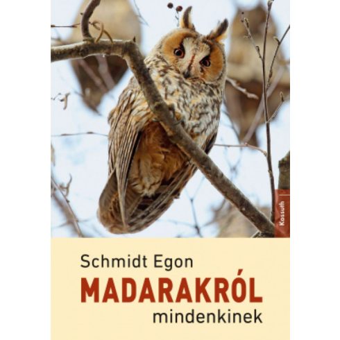Schmidt Egon: Madarakról mindenkinek