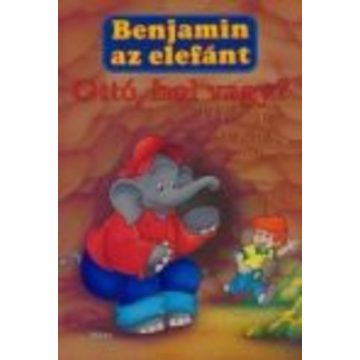 Elfie Donnelly: Benjamin az elefánt /Ottó, hol vagy