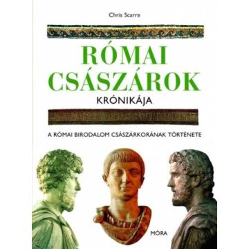 Chris Scarre: Római császárok krónikája