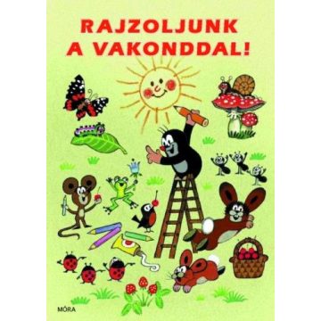 Balázs Andrea, Irena Tatíčková: Rajzoljunk a vakonddal!