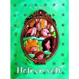 A. A. Milne: Holnemvolt