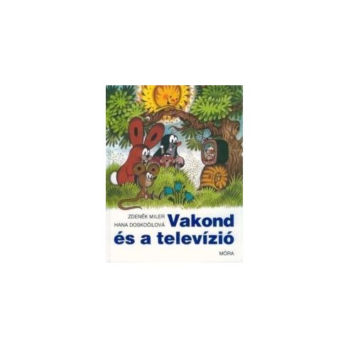 Hana Doskočilová, Zdeněk Miler: Vakond és a televízió