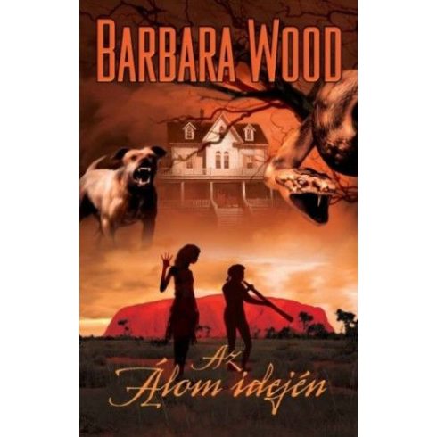 Barbara Wood: Az Álom idején