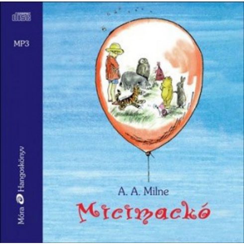 A. A. Milne: Micimackó - Hangoskönyv