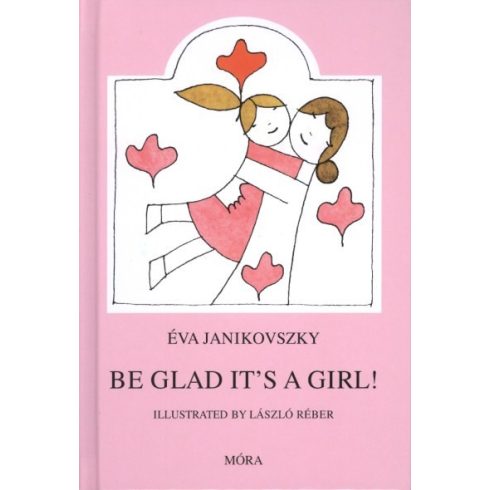 Janikovszky Éva: Be Glad It's a Girl!