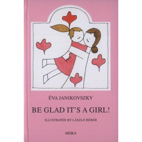 Janikovszky Éva: Be Glad It's a Girl!