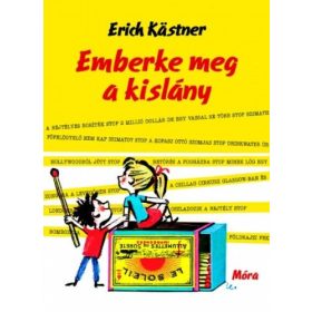 Erich Kästner: Emberke meg a kislány