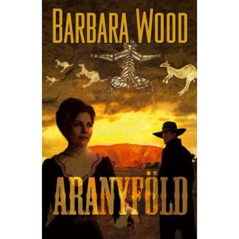Barbara Wood: Aranyföld