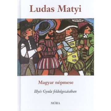 Illyés Gyula: Ludas Matyi