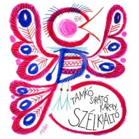 Tamkó Sirató Károly: Szélkiáltó