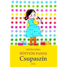 Szepes Mária: Pöttyös Panni - Csupaszín