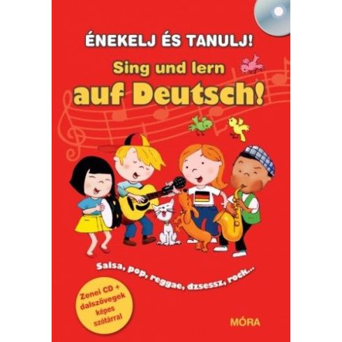 Anke Feuchter, Reinhard Schindehutte, Stéphane Husar: ÉNEKELJ ÉS TANULJ! Sing und lern auf Deutsch!