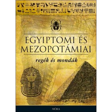   Dobrovits Aladár: Egyiptomi és mezopotámiai regék és mondák
