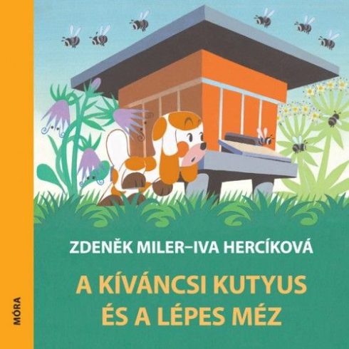 Zdeněk Miler: A kíváncsi kutyus és a lépes méz