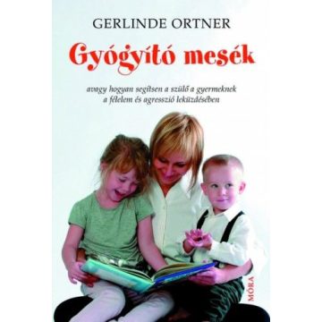 Gerlinde Ortner: Gyógyító mesék