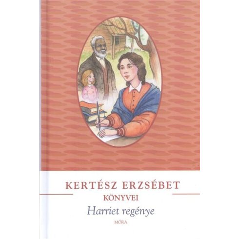 Kertész Erzsébet: Harriet regénye