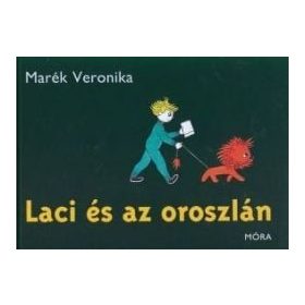 Marék Veronika: Laci és az oroszlán