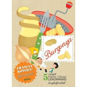 Pierre-Olivier Lenormand: Francia konyha - Burgonya