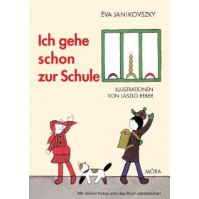 Janikovszky Éva: Ich gehe schon zur Schule