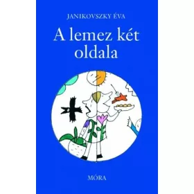 Janikovszky Éva: A lemez két oldala