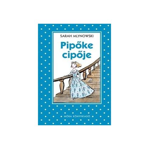 Sarah Mlynowski: Pipőke cipője