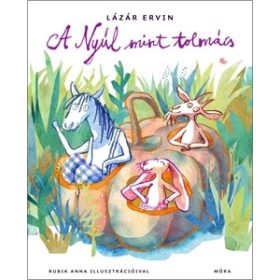 Lázár Ervin: A Nyúl mint tolmács