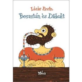 Lázár Ervin: Berzsián és Dideki